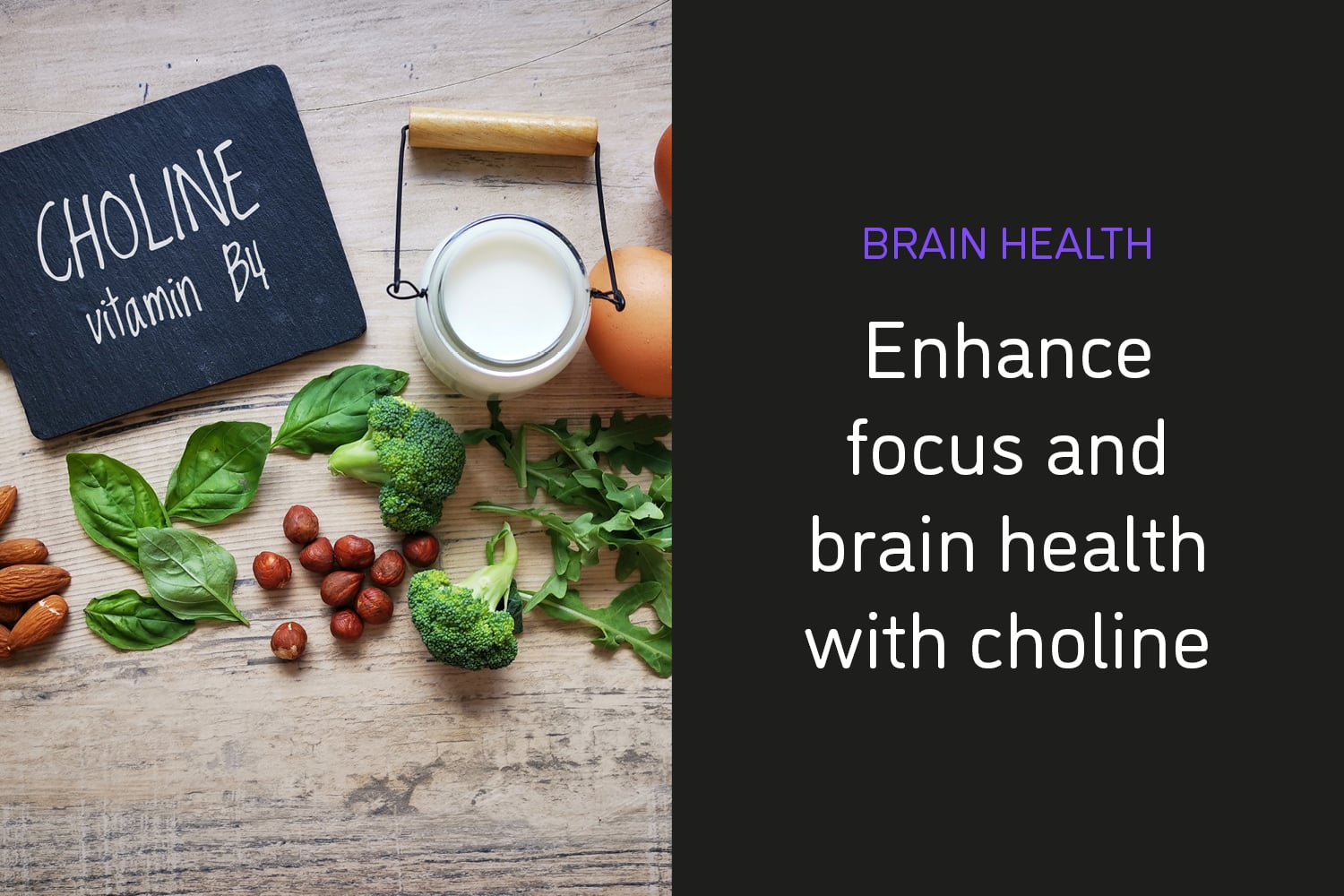 Choline: Brain Health, Focus and Nervous System Support